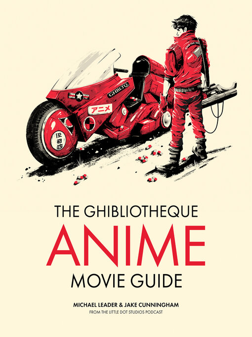 Title details for The Ghibliotheque Anime Movie Guide by Jake Cunningham - Available